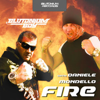 Blutonium Boy with Daniele Mondello - Fire