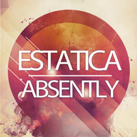Estatica - Absently