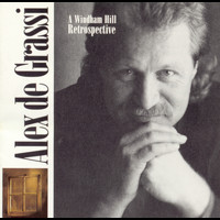 Alex de Grassi - A Windham Hill Retrospective