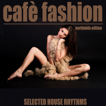 Various Artists - Cafè Fashion (Worldwide Edition)