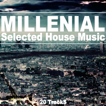 Various Artists - Millenial (Selected House Music)