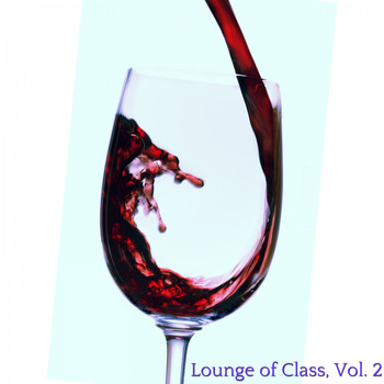 Various Artists - Lounge of Class, Vol. 2 (Lounge Fine Selection)