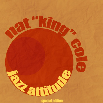 Nat "King" Cole - Jazz Attitude