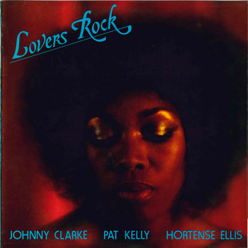 Johnny Clarke - Lovers Rock