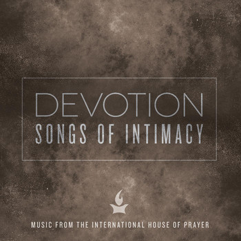 Forerunner Music - Devotion: Songs of Intimacy (Music from the International House of Prayer)