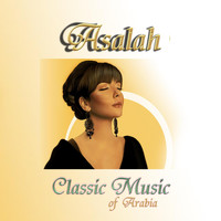 Asalah - Classic Music of Arabia