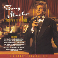 Barry Manilow - Singin' With The Big Bands