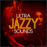 Ultra Lounge - Ultra Jazzy Sounds