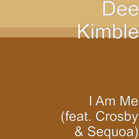 Crosby - I Am Me (feat. Crosby & Sequoa)
