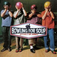 Bowling For Soup - Let's Do It For Johnny