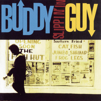 Buddy Guy - Slippin' In