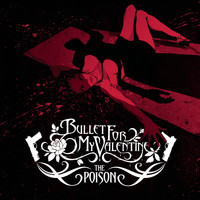 Bullet For My Valentine - The Poison (Explicit)