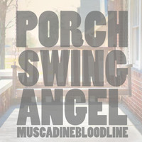 Muscadine Bloodline - Porch Swing Angel