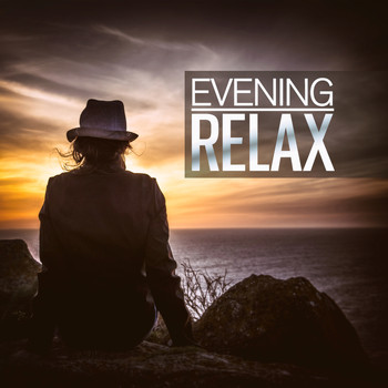 Various Artists - Evening Relax (The Best Ambient, Chillout, Relaxing Music)
