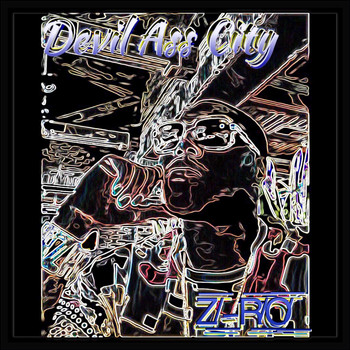 Z-RO - Devil Ass City