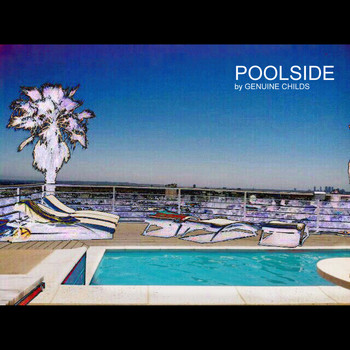 GENUINE CHILDS - Poolside