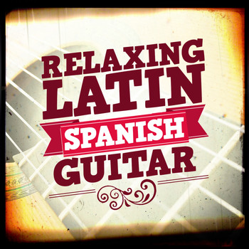 Relajacion y Guitarra Acustica|Guitarra Clásica Española, Spanish Classic Guitar|Latin Guitar - Relaxing Latin Spanish Guitar