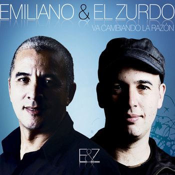 Emiliano & El Zurdo - Va Cambiando la Razón