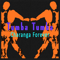 Charanga Forever - Tumba Tumba