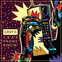 Grafh - Trap Phone Ringin