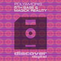 Polyamoris - 5th Base / Magick Reality