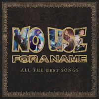 No Use For A Name - All the Best Songs (Reissue)