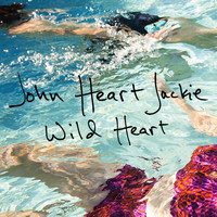 John Heart Jackie - Wild Heart