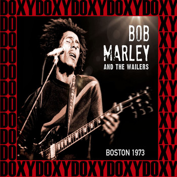 Bob Marley - Paul's Mall, Boston, July 11th, 1973