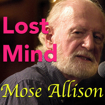Mose Allison - Lost Mind