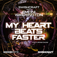 Swishcraft & Emoni Washington - My Heart Beats Faster (Ft. Emoni Washington)
