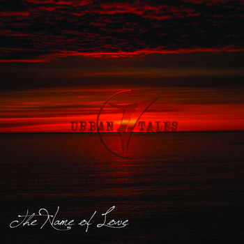 Urban Tales - The Name of Love