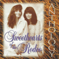 Sweethearts Of The Rodeo - Anthology