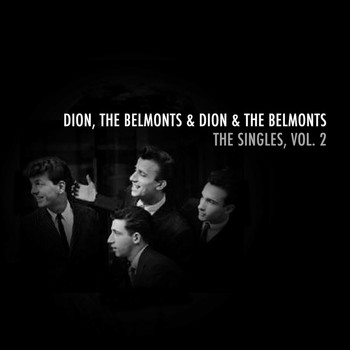 Dion & The Belmonts - The Singles, Vol. 2