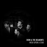 Dion & The Belmonts - Wish Upon a Star
