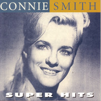 Connie Smith - Super Hits