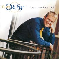 Clay Crosse - I Surrender All