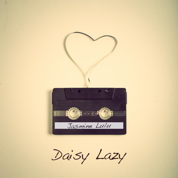 Jasmine Lulu - Daisy Lazy