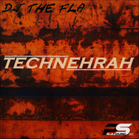 DJ the Fla - Technehrah