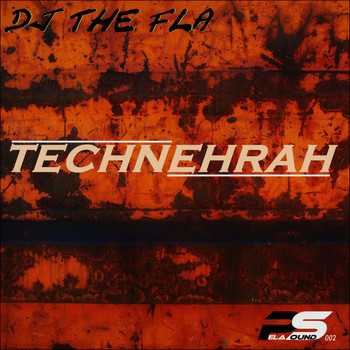 DJ The Fla - Technehrah