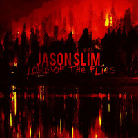 Jason Slim - Lord of the Flies