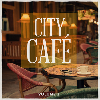 Various Artists - City Cafe, Vol. 3 (Finest In Electronic & Lounge)