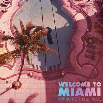 Various Artists - Welcome to Miami
