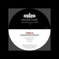 Tony S - Ghostwritten EP