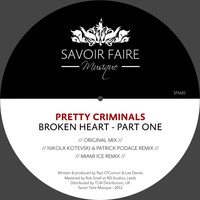 Pretty Criminals - Broken Heart Part One