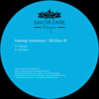 Santiago Santamaria - Old Blues EP