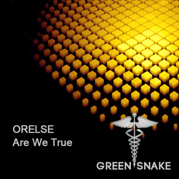 Orelse - Are We True