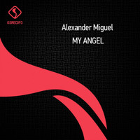 Alexander Miguel - My Angel