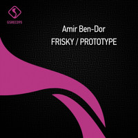 Amir Ben-Dor - Frisky / Prototype