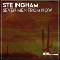 Ste Ingham - Seven Men from Now