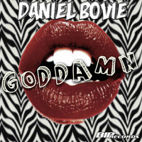 Daniel Bovie - Goddamn Radio Edit